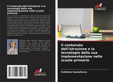 Capa do livro de Il contenuto dell'istruzione e la tecnologia della sua implementazione nelle scuole primarie 
