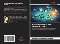 Copertina di Business model and strategic vision