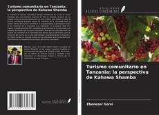 Copertina di Turismo comunitario en Tanzania: la perspectiva de Kahawa Shamba