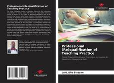 Copertina di Professional (Re)qualification of Teaching Practice