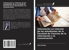 Copertina di Información en Internet de los estudiantes de la Facultad de Ciencias de la Información y la Comunicación.