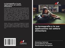 Portada del libro de La termografia e la sua applicazione nel settore alimentare