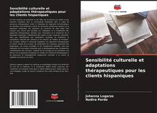 Buchcover von Sensibilité culturelle et adaptations thérapeutiques pour les clients hispaniques