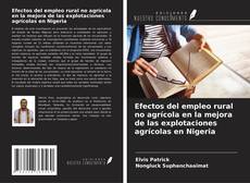 Copertina di Efectos del empleo rural no agrícola en la mejora de las explotaciones agrícolas en Nigeria
