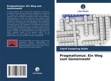 Copertina di Pragmatismus: Ein Weg zum Gemeinwohl