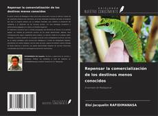 Copertina di Repensar la comercialización de los destinos menos conocidos