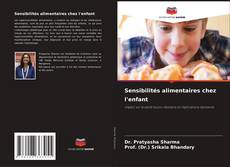 Couverture de Sensibilités alimentaires chez l'enfant