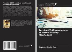 Copertina di Técnica CBAR paralela en el marco Hadoop-MapReduce