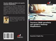 Tecnica CBAR parallela nel quadro Hadoop-MapReduce的封面