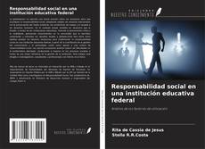 Couverture de Responsabilidad social en una institución educativa federal