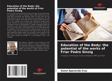 Copertina di Education of the Body: the potential of the works of Friar Pedro Sinzig