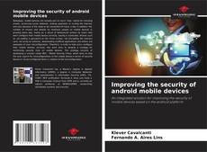 Copertina di Improving the security of android mobile devices