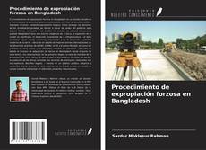 Copertina di Procedimiento de expropiación forzosa en Bangladesh