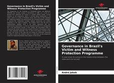 Copertina di Governance in Brazil's Victim and Witness Protection Programme