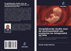 Обложка Vergelijkende studie naar de werkzaamheid van oxytocine en misoprostol bij PPH