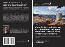 Couverture de Cambio de conductas en el tratamiento del agua mediante la teoría de la conducta planificada
