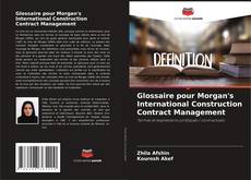Buchcover von Glossaire pour Morgan's International Construction Contract Management