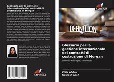 Copertina di Glossario per la gestione internazionale dei contratti di costruzione di Morgan