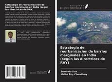 Copertina di Estrategia de reurbanización de barrios marginales en India (según las directrices de RAY)