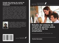 Couverture de Estudio del sistema de control de gestión sobre la eficacia de los empleados