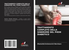 Copertina di TRATTAMENTO COMPLETO DELLA SINDROME DEL PIEDE DIABETICO