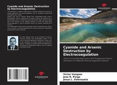 Copertina di Cyanide and Arsenic Destruction by Electrocoagulation