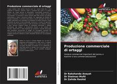 Portada del libro de Produzione commerciale di ortaggi