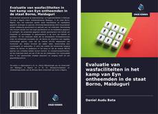 Обложка Evaluatie van wasfaciliteiten in het kamp van Eyn ontheemden in de staat Borno, Maiduguri