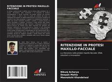 Copertina di RITENZIONE IN PROTESI MAXILLO-FACCIALE