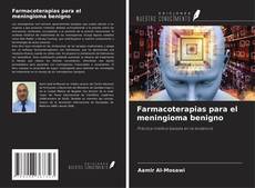 Couverture de Farmacoterapias para el meningioma benigno