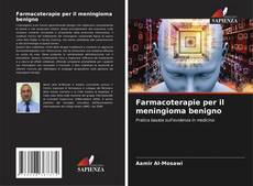 Copertina di Farmacoterapie per il meningioma benigno