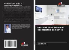 Обложка Gestione dello studio in odontoiatria pediatrica