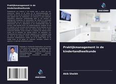 Обложка Praktijkmanagement in de kindertandheelkunde