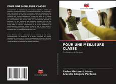 POUR UNE MEILLEURE CLASSE kitap kapağı