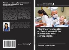 Buchcover von Términos y conceptos erróneos en medicina bucodental: Una retrospección