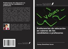 Couverture de Preferencias de educación en valores de los candidatos a profesores