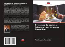 Systèmes de contrôle interne et performance financière kitap kapağı