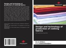 Copertina di Design and technology of production of clothing fabrics