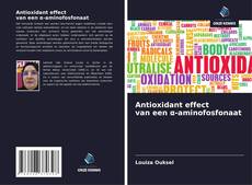 Обложка Antioxidant effect van een α-aminofosfonaat