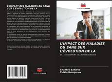 Обложка L'IMPACT DES MALADIES DU SANG SUR L'ÉVOLUTION DE LA