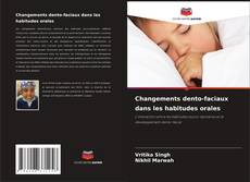 Bookcover of Changements dento-faciaux dans les habitudes orales