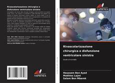 Bookcover of Rivascolarizzazione chirurgica e disfunzione ventricolare sinistra