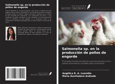 Copertina di Salmonella sp. en la producción de pollos de engorde