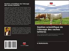 Copertina di Gestion scientifique de l'élevage des vaches laitières