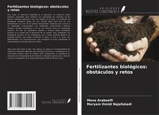 Copertina di Fertilizantes biológicos: obstáculos y retos