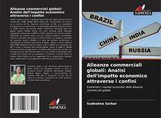 Copertina di Alleanze commerciali globali: Analisi dell'impatto economico attraverso i confini