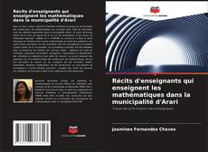 Обложка Récits d'enseignants qui enseignent les mathématiques dans la municipalité d'Arari