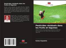 Pesticides résiduels dans les fruits et légumes的封面
