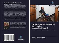 De Afrikaanse kerken en de fysieke toegankelijkheid kitap kapağı