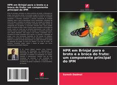 Borítókép a  HPR em Brinjal para o broto e a broca do fruto: um componente principal do IPM - hoz